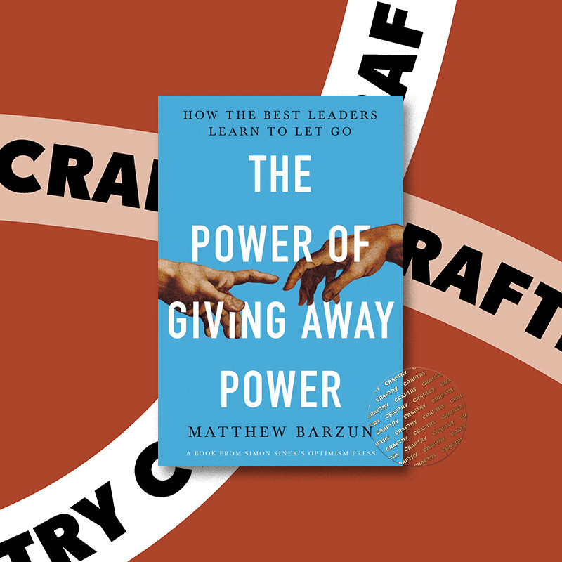 

The Power of Giving Away Power - How the Be - Matthew Barzun