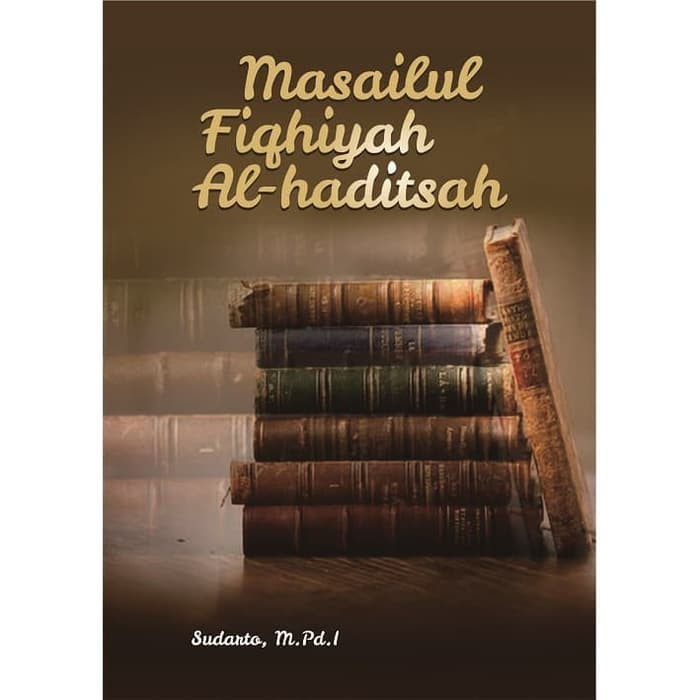 

Buku Masailul Fiqhiyah AlHaditsah