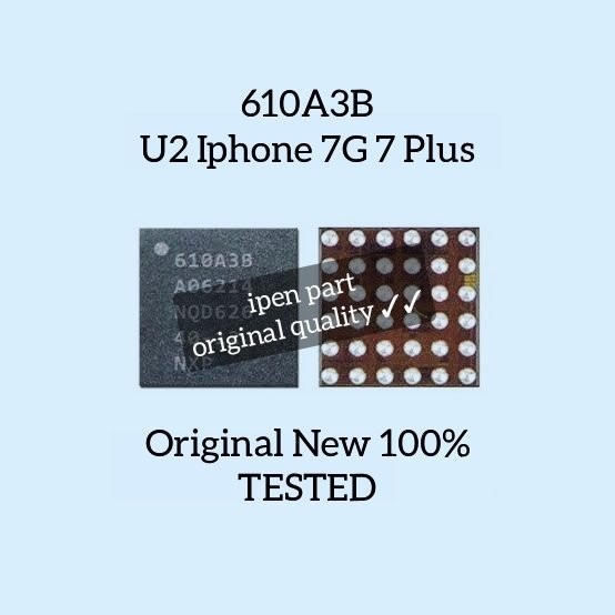 IC CHARGER IPHONE 7 DAN 7 PLUS 610A3B