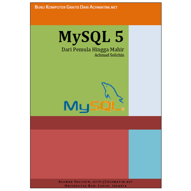 

(PID884) MySQL 5 Dari Pemula Hingga Mahir