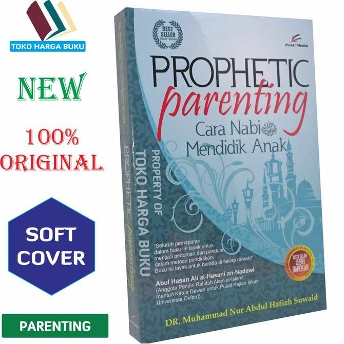 

Prophetic Parenting - Cara Nabi Mendidik Anak Prou Media