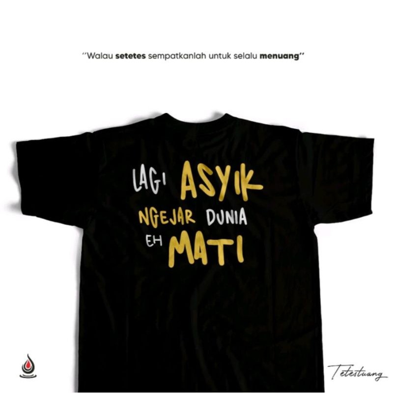 KAOS LAGI ASIK NGEJAR DUNIA EH MATI//KAOS KATAKATA