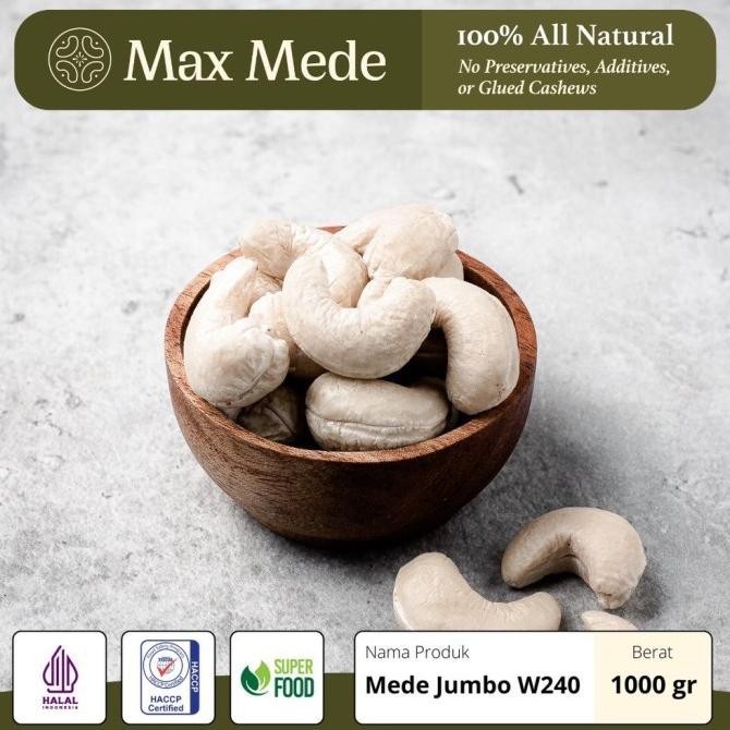 

Max Mede - Kacang Mede/Mete Jumbo Utuh W240 Putih Premium Mentah