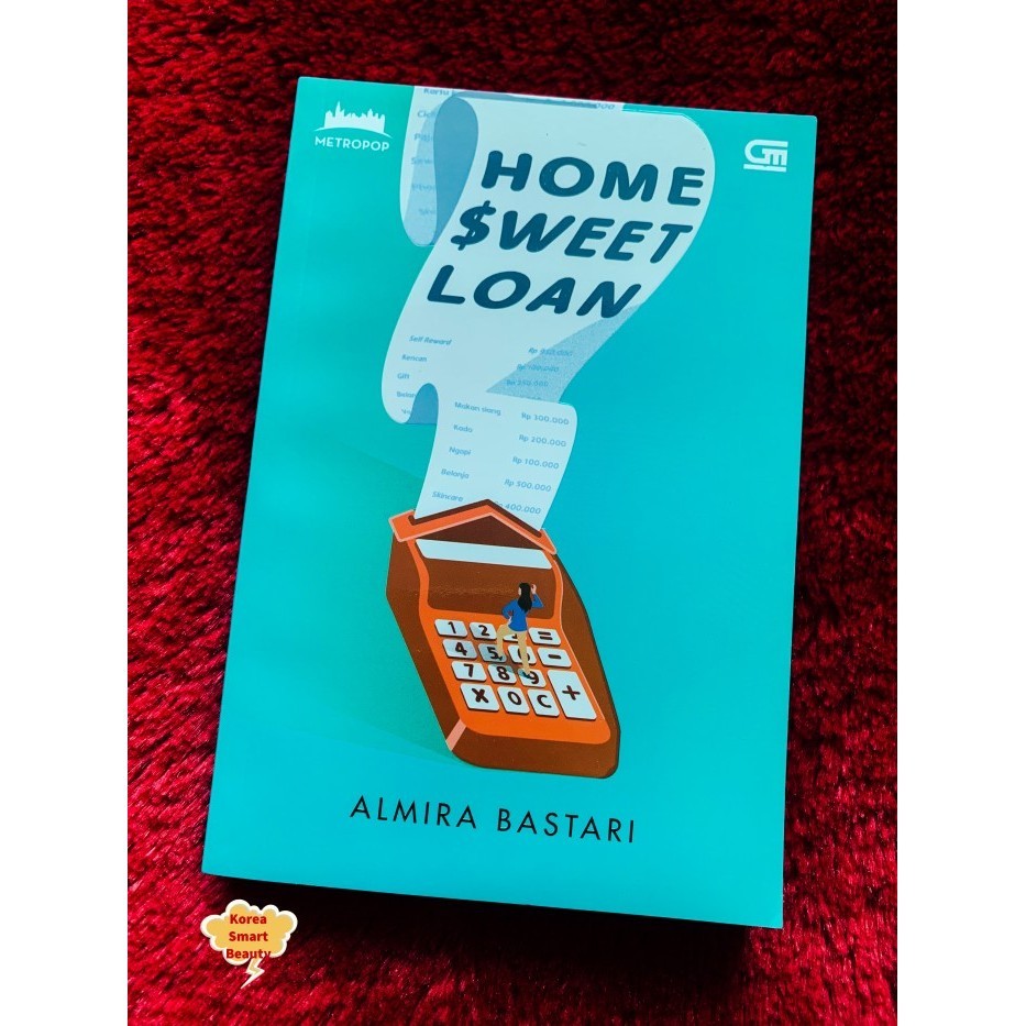 Novel Home Sweet Loan - Alra Bastari (Edisi Ttd Basah)