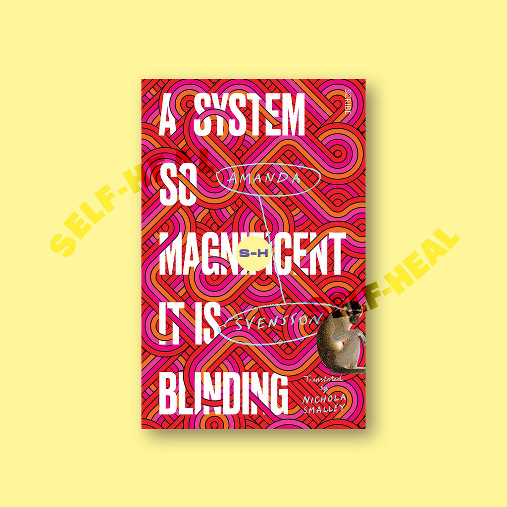 

A System So Magnificent It Is Blinding - Amanda Svensson
