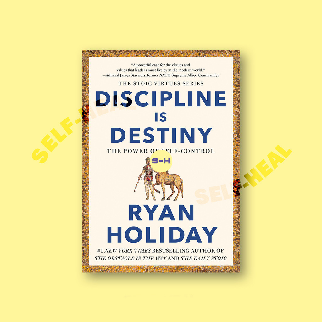 

Discipline Is Destiny - The Power of Self C - Ryan Holiday