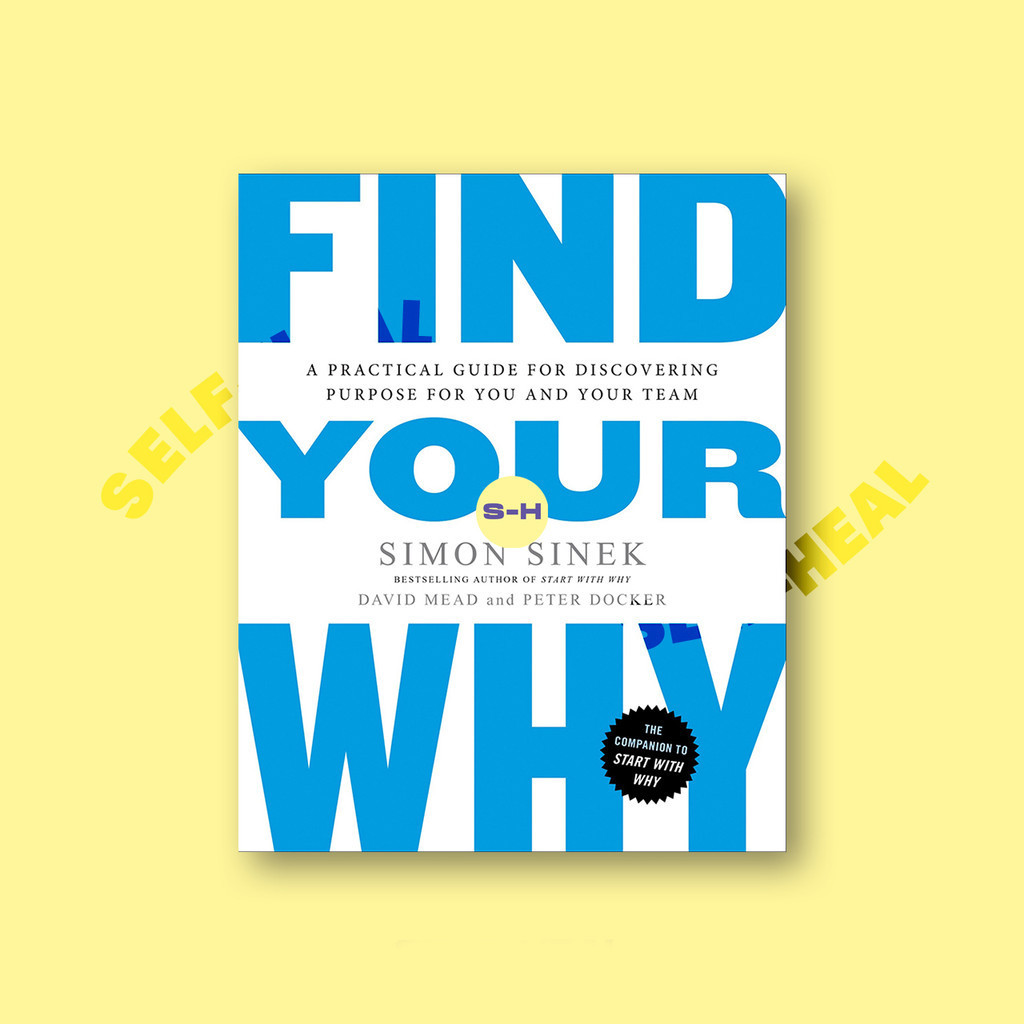 

Find Your Why - Simon Sinek