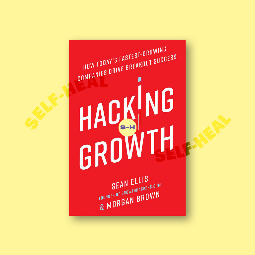 

Hacking Growth - How Today's Fastest Growin - Sean Ellis