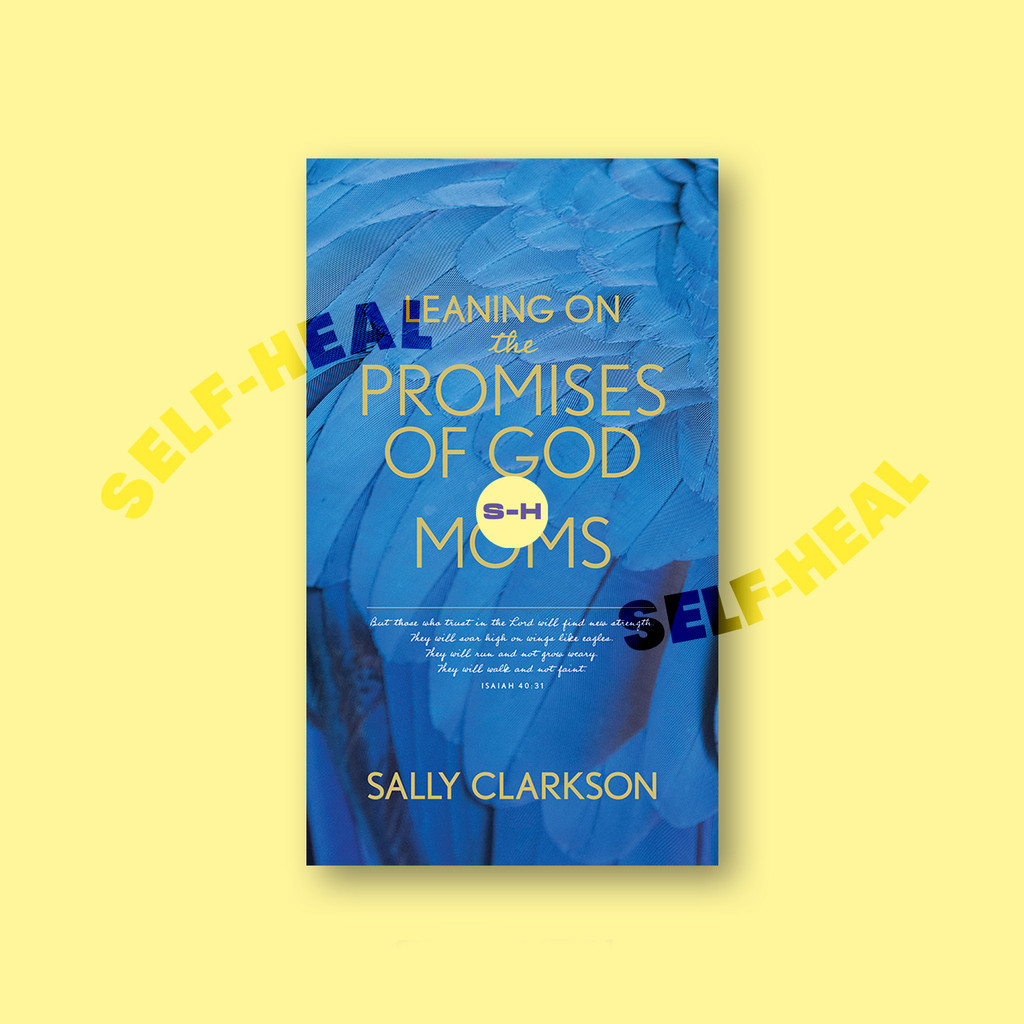 

Leaning on the Promises of God for Moms - Sally Clarkson