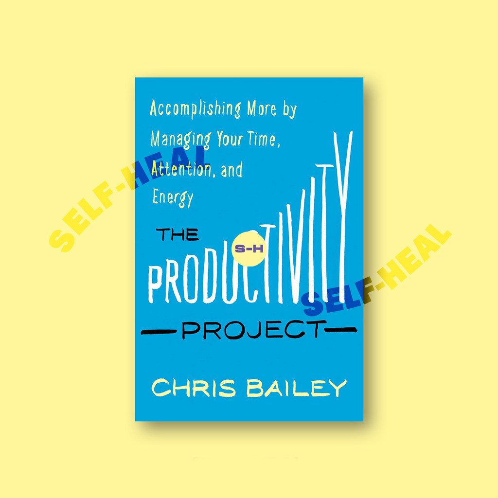 

The Productivity Project - Chris Bailey