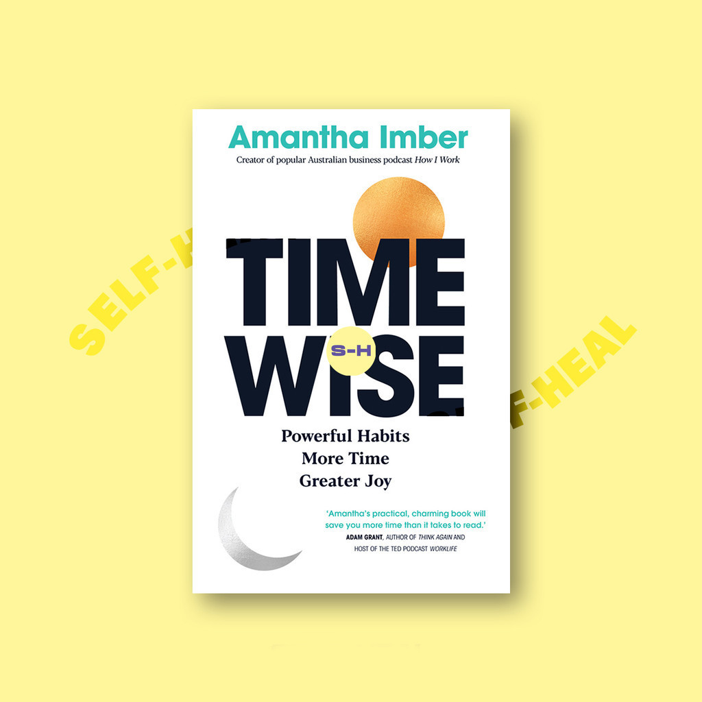 

Time Wise - Powerful Habits More Time Greater Joy - Amantha Imber