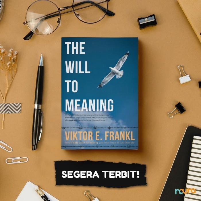 

The Will To Meaning - Viktor E. Frankl