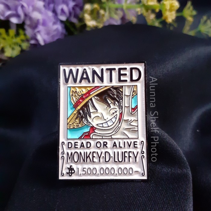PIN ENAMEL LUFFY WANTED BOUNTY POSTER BROS ONE PIECE AKSESORIS