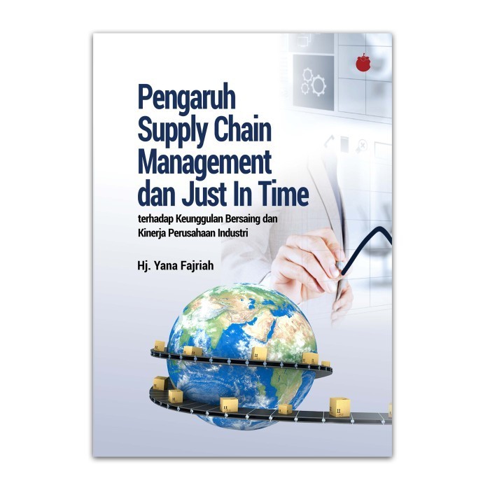 

Pengaruh Supply Chain Management Just In Time Pada Kinerja Perusahaan