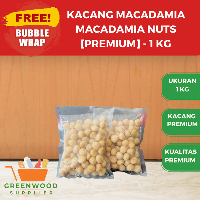 

[PREMIUM] Macadamia Nut / Kacang Macadamia - 1 KG