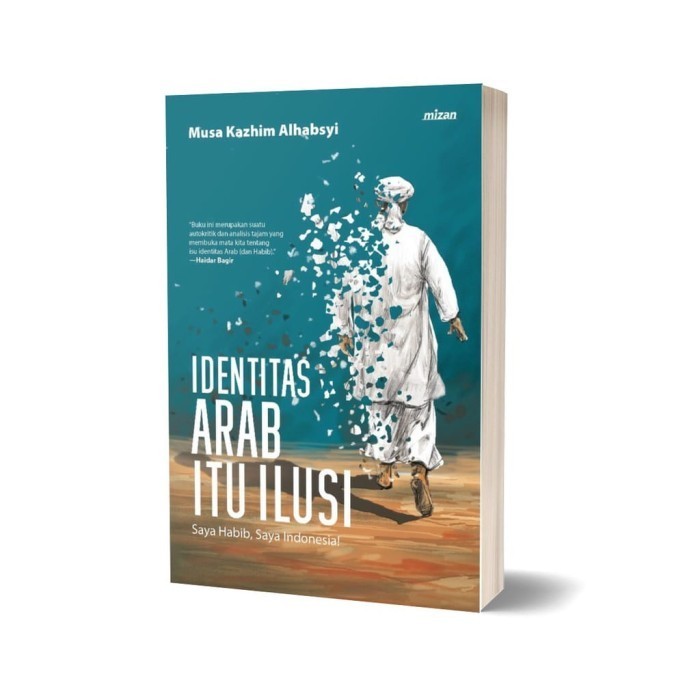 

BUKU IDENTITAS ARAB ITU ILUSI - MUSA KAZHIM AL