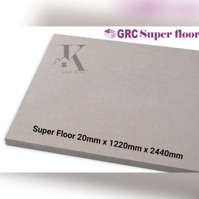 Pertukangan Super Floor Grc 20Mm / Super Panel / Papan Lantai Grc 1.22X 2.44 M Murah