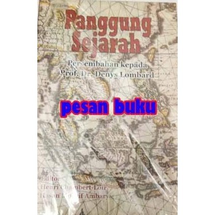 [Promo] Buku Panggung Sejarah Persembahan Kepada Prof. Dr. Denys Lombard