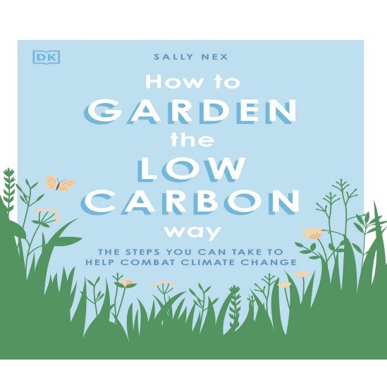 

How to Garden the Low Carbon Way ( D )