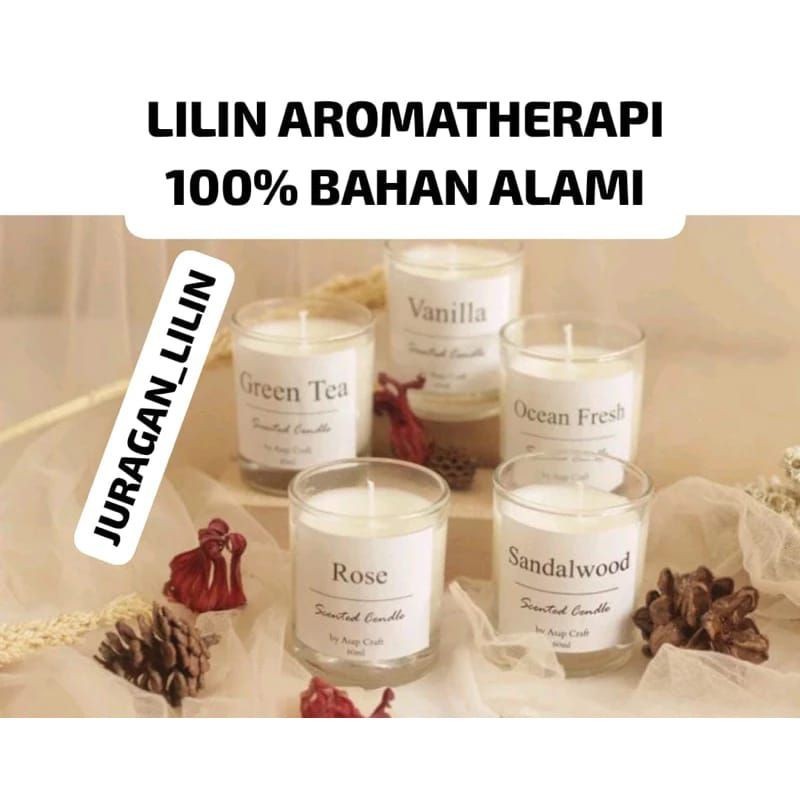 LILIN AROMATERAPI LILIN GELAS BAHAN ALAMI TAHAN LAMA (SCANTED CANDLE)