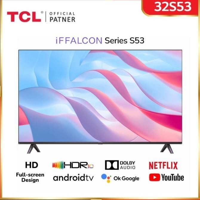 [Garansi] Led Tv Tcl X Iffalcon 32" Smart Tv 32S53 Bezelless Official