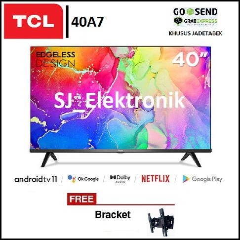 [Promo] Free Braket Led Tv Tcl 40 Inch 40A7 Smart Androidtv Fullhd