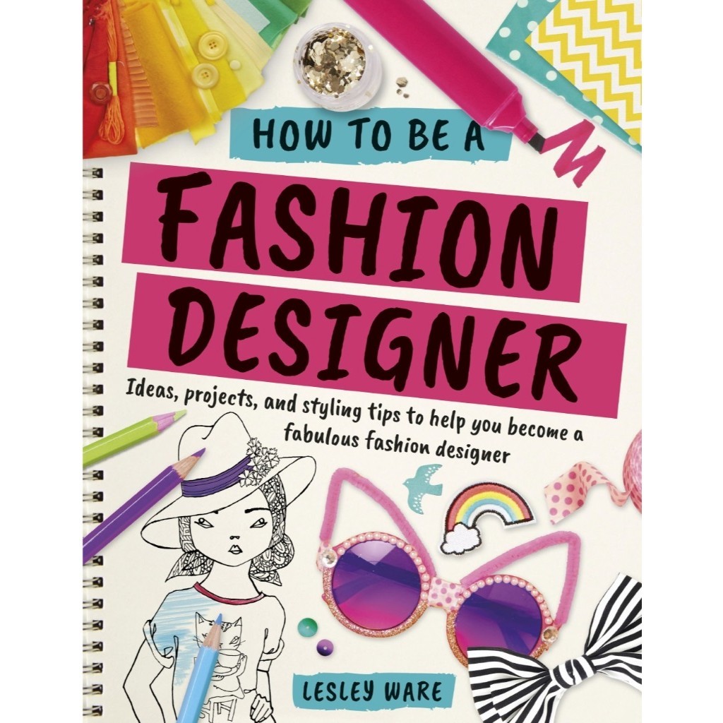 

How to be a Fashion Designer ( D )