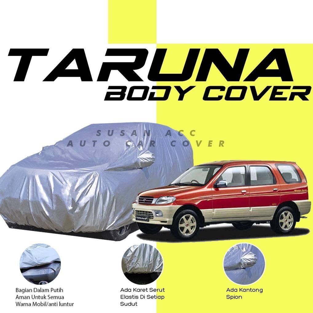[KUALITAS TERBAIK] Body Cover Mobil Taruna/Sarung Mobil Taruna/Taruna Short/Taruna Long/Taruna fgx/T