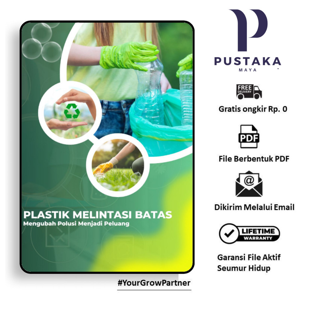 

315. PLASTIK MELINTASI BATAS MENGUBAH POLUSI MENJADI - [-]