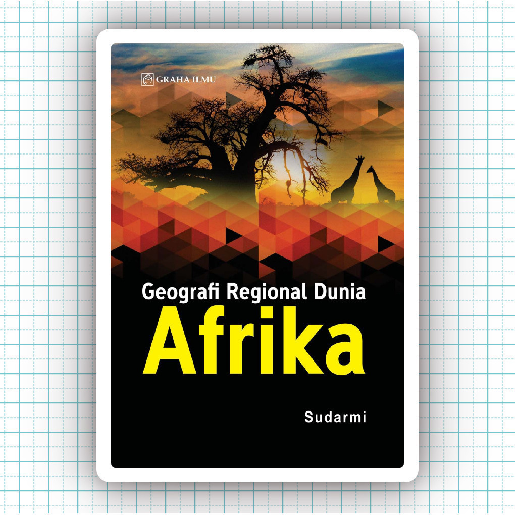 Buku Geografi Regional Dunia Afrika - Sudarmi