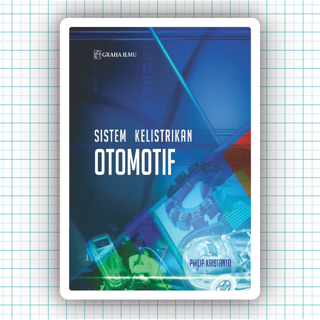 Buku Sistem Kelistrikan Otomotif - Philip Kristanto