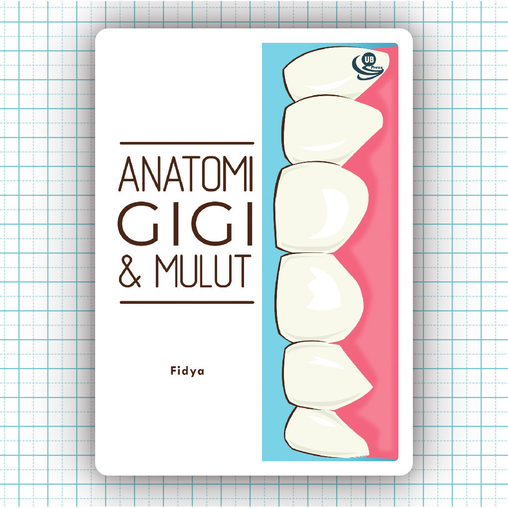Buku Anatomi Gigi Dan Mulut - Fidya