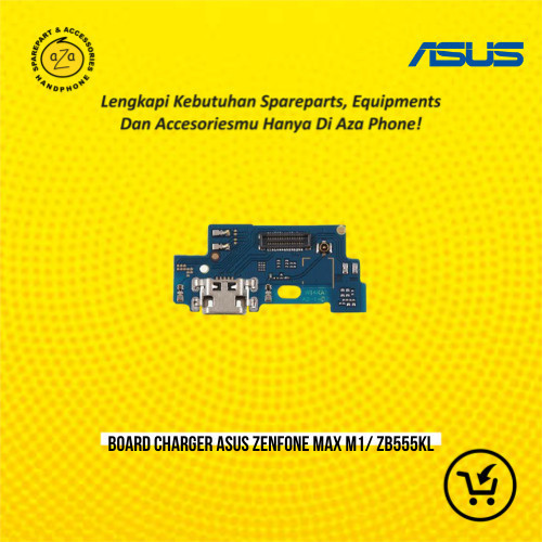 Board Charger Asus Zenfone Max M1 / ZB555KL / Papan Konektor Connector Cas Zenfone Max M1 / PCB Zenf