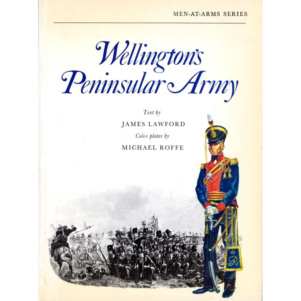

Osprey - Men-at-Arms 035 - Wellington's Peninsular Army (Sejarah / D)