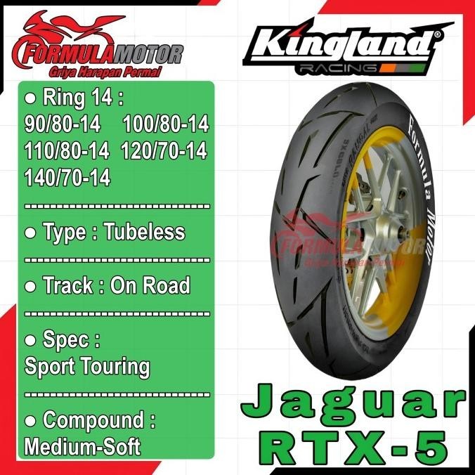 Ban Kingland Jaguar RTX-5 Ring 14 Soft Compound Tubeless - Ban Motor