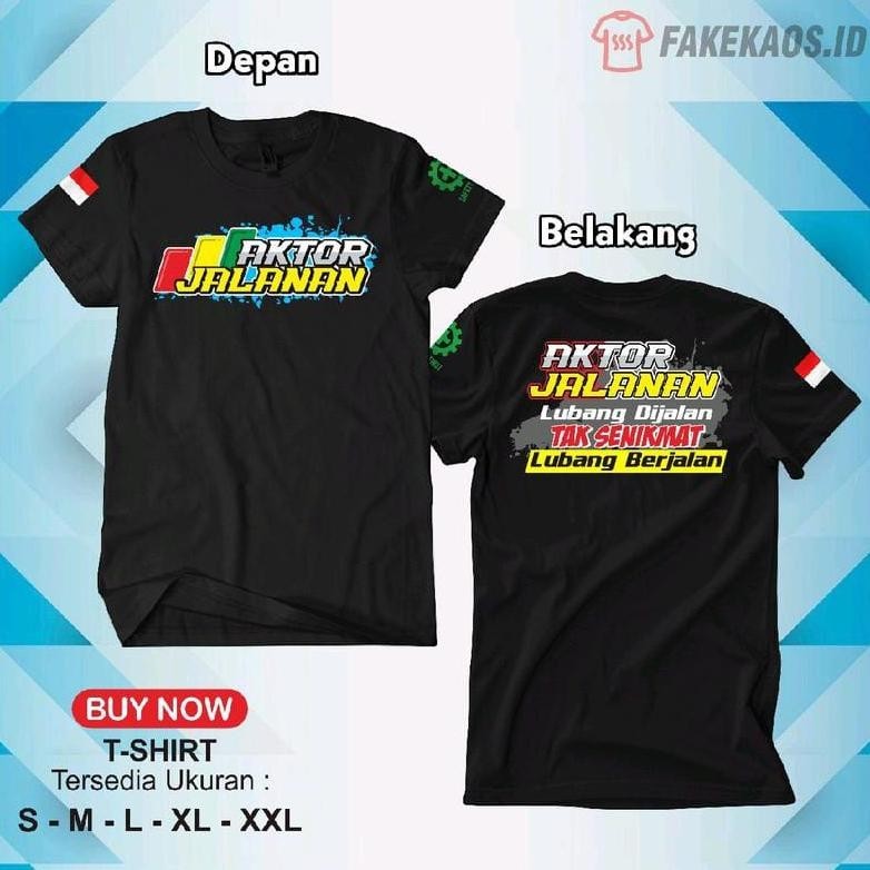 Promo Kaos Aktor Jalanan Lubang Dijalan Tak Senikmat Lubang Berjalan Kata Kata Baju Anak Dewasa Pria