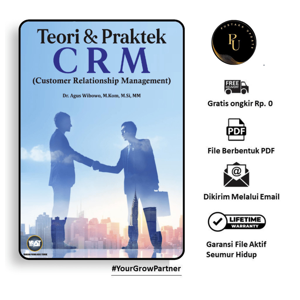 

308. TEORI PRAKTEK CRM (CUSTOMER RELATIONSHIP MANAGAMENT) - [-]