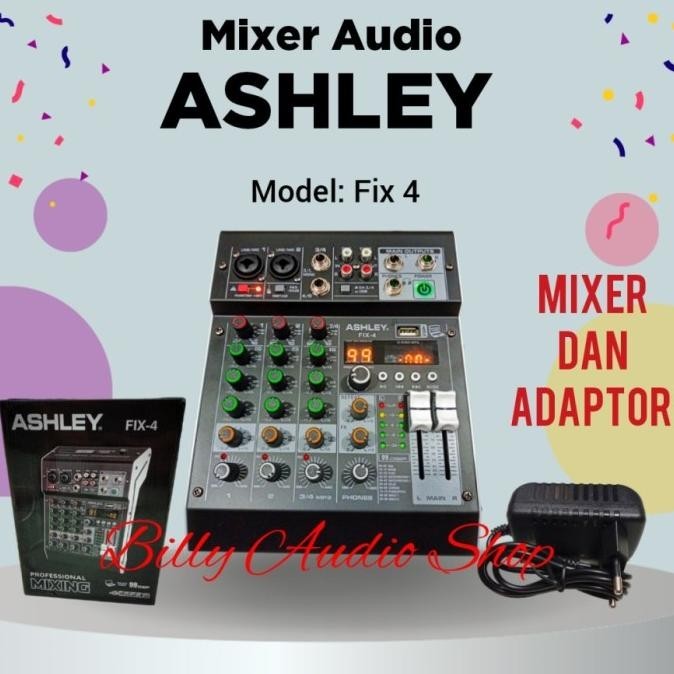 Mixer Audio Ashley Fix 4 (4 Channel ) 2 Mono 2 Stereo 99 Dsp Effect