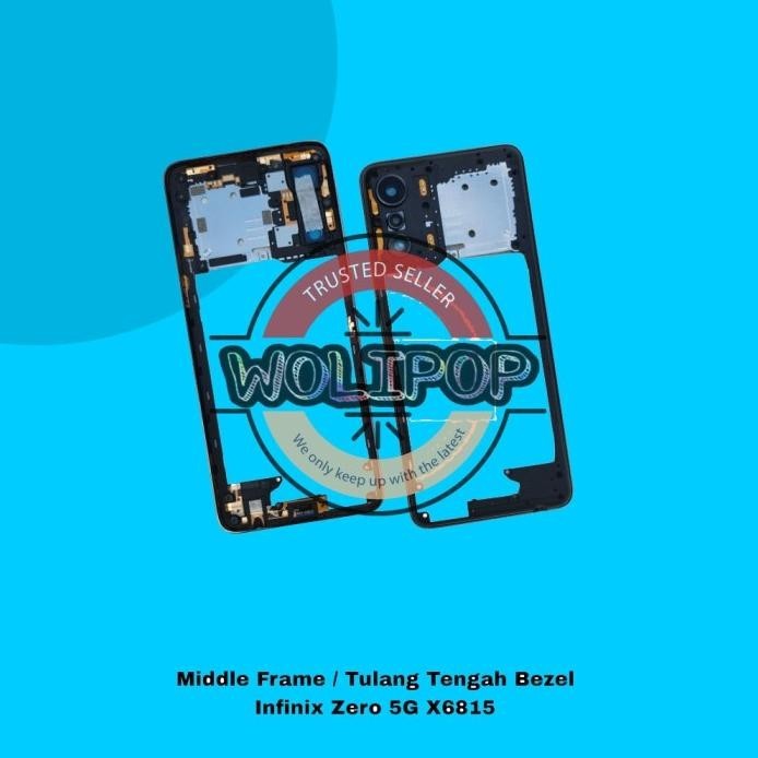 BEZZEL BEZEL MIDDLE FRAME TULANG TENGAH INFINIX ZERO 5G X6815