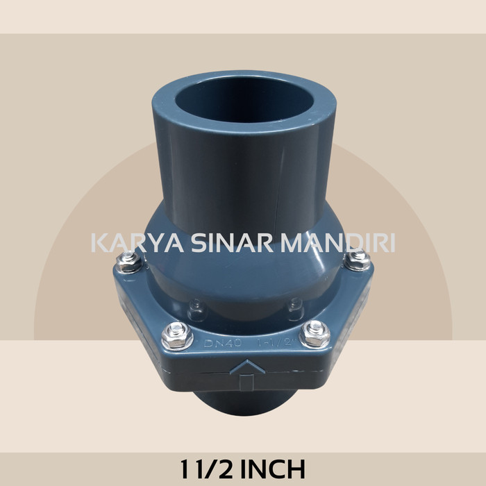 CHECK VALVE PVC 1 1/2 INCH SOCKET / KLEP TABOK
