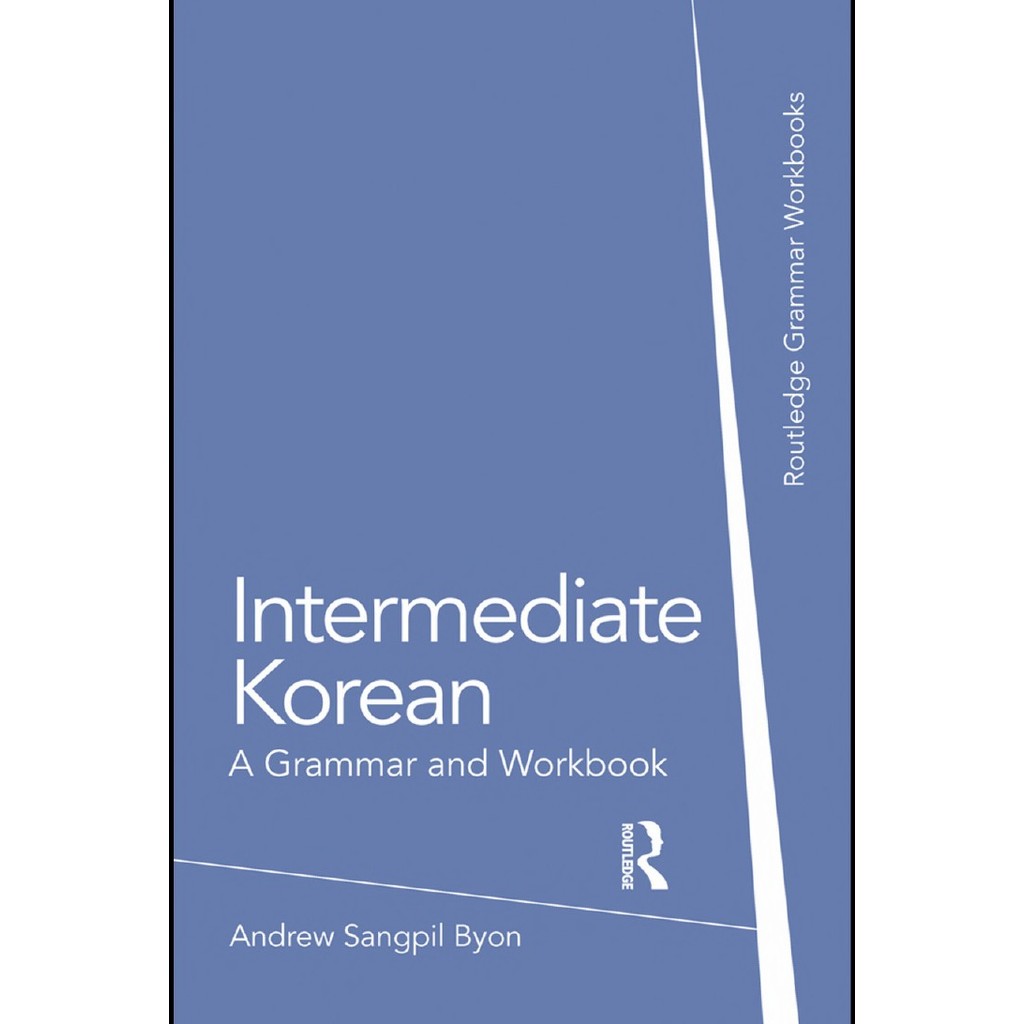

Intermediate Korean - A Grammar and Workbook ( D )