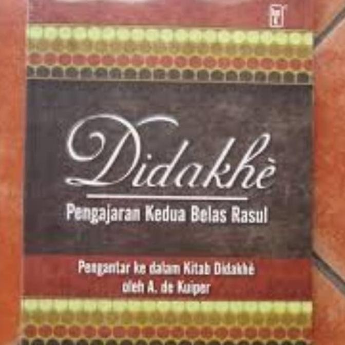 

PROMO Buku Kristen - DIDAKHE - Pengajaran Kedua Belas Rasul Limited