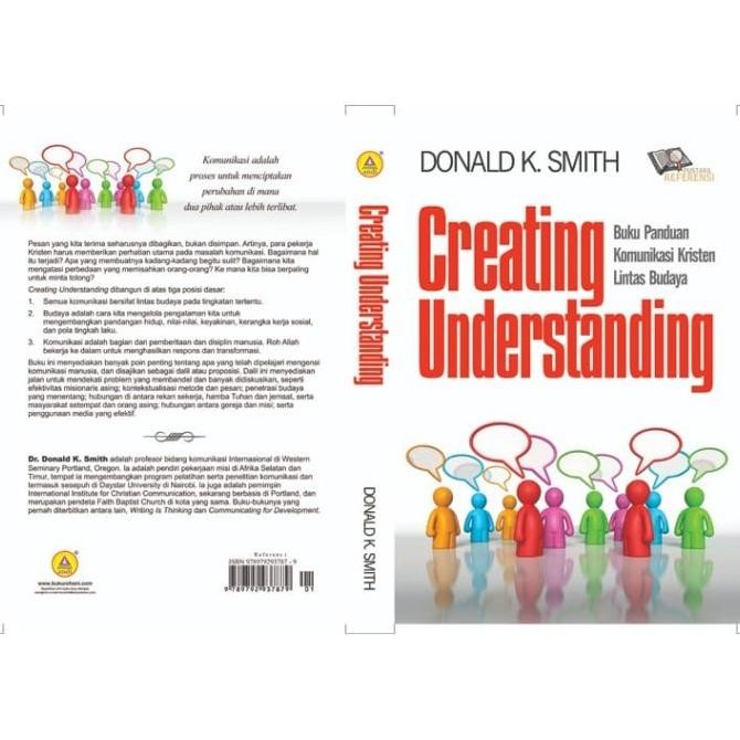 

Creating Understanding, Buku Panduan Komunikasi Kristen Lintas Budaya