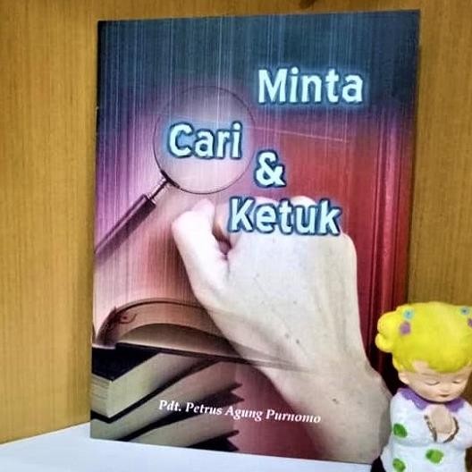 

Minta Cari Ketuk. Petrus Agung Purnomo Buku Kristen Profetik Bahtera