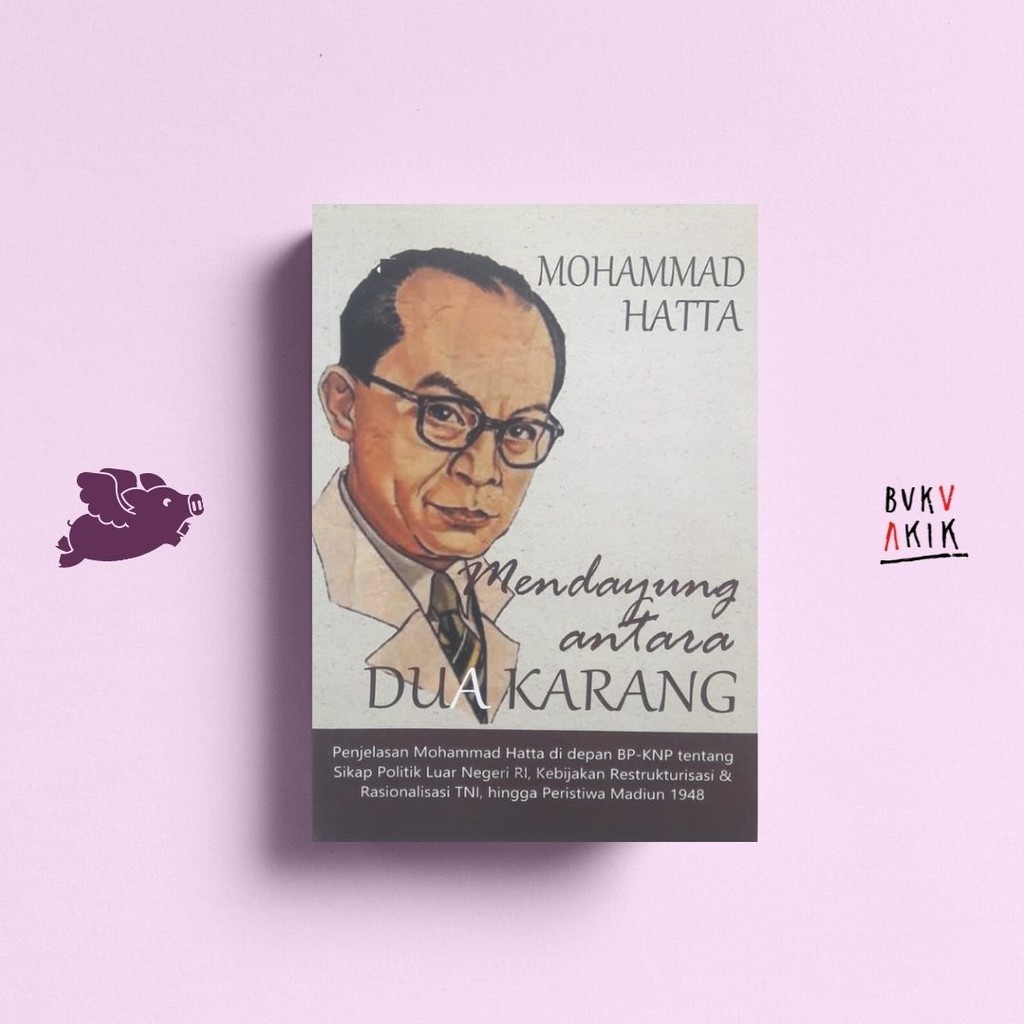 Mendayung antara dua karang (new) - Mohammad Hatta