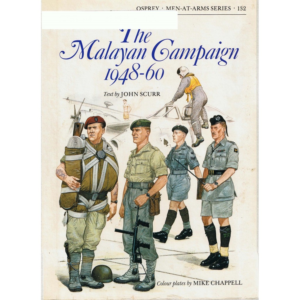 

Osprey - Men-at-Arms 132 - The Malayan Campaign 1948-60 (Sejarah / D)