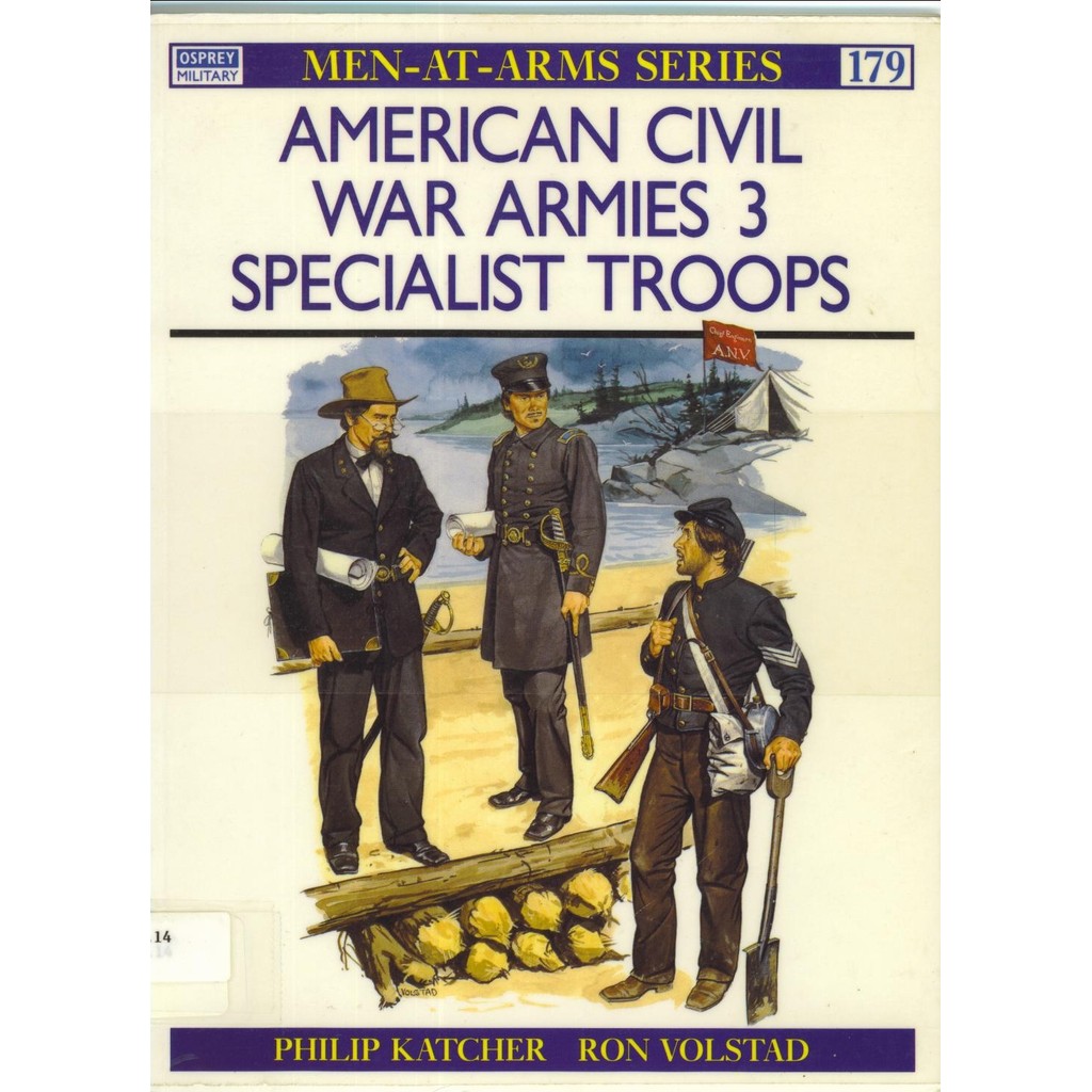 

Osprey - Men-at-Arms 179 - American Civil War Armies (3) - Specialist Troops (Sejarah / D)