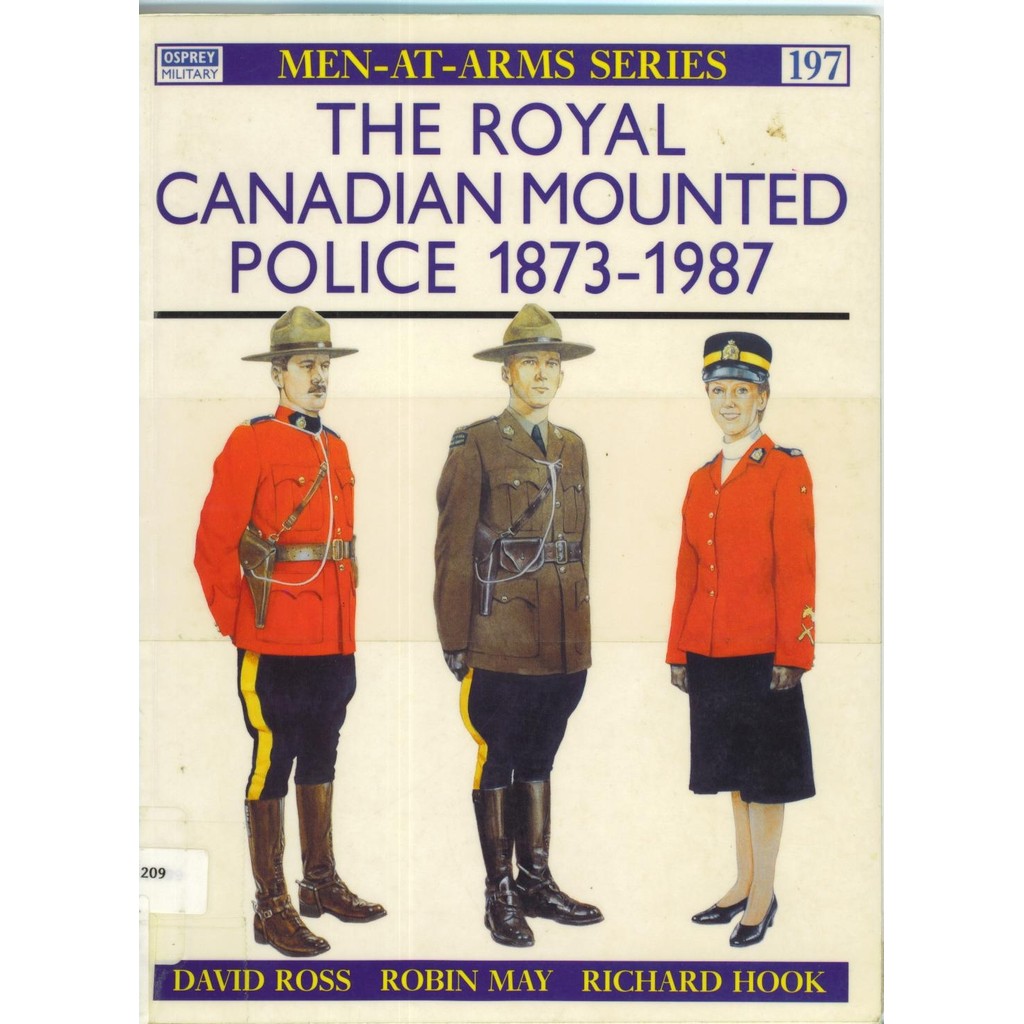 

Osprey - Men-at-Arms 197 - The Royal Canadian Mounted Police 1873-1987 (Sejarah / D)