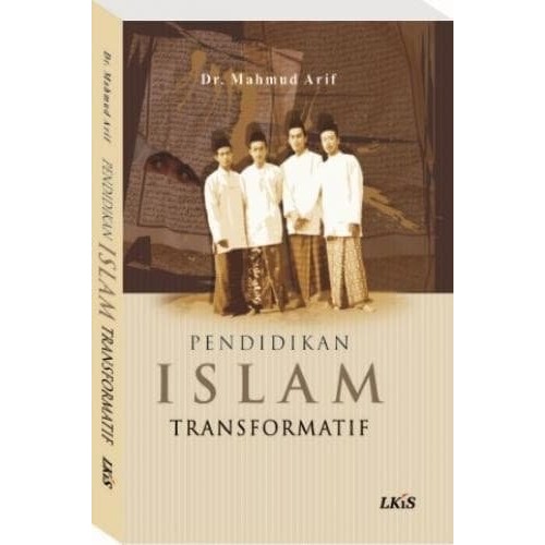 Pendidikan Islam Transformatif LKiS