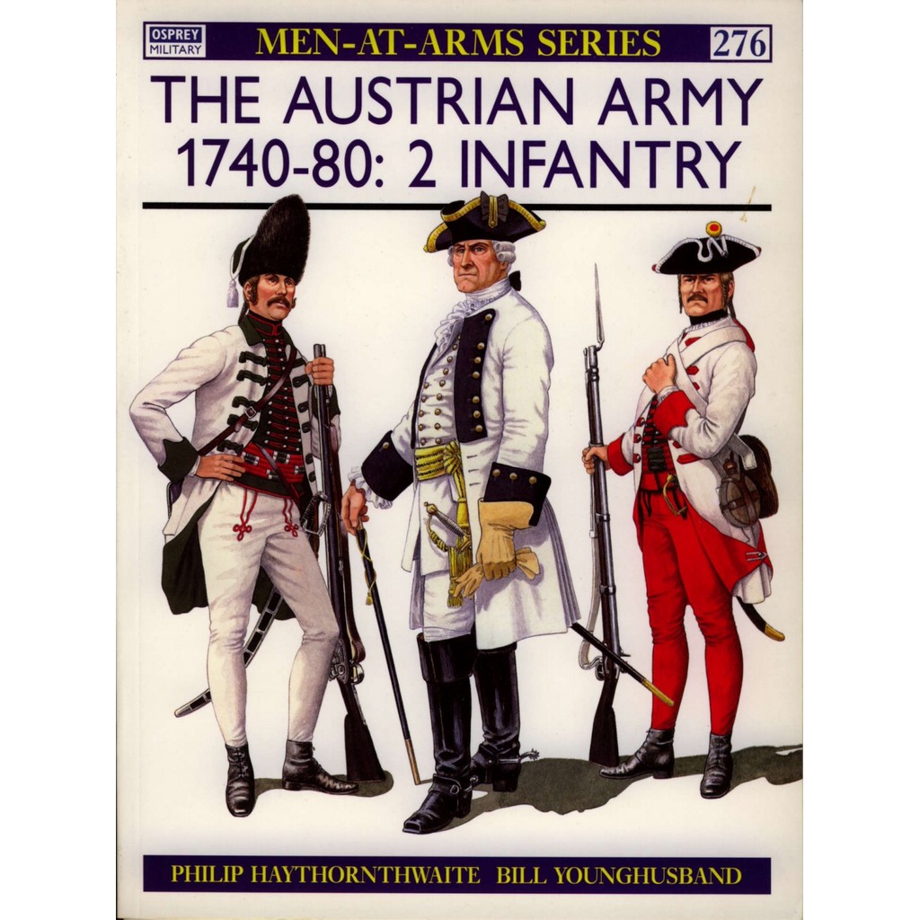 

Osprey - Men-at-Arms 276 - The Austrian Army 1740-80 (2) - Infantry (Sejarah / D)